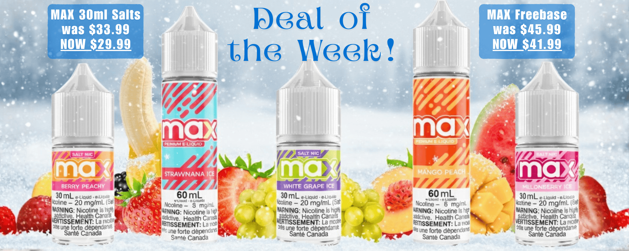 Deal of The Week - Max E-Liquid at Winkler Vape SuperStore in Manitoba Canada